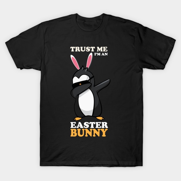 EASTER BUNNY DABBING - EASTER PENGUIN T-Shirt by Pannolinno